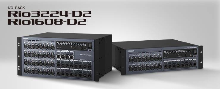 全新 Rio3224-D2 和 Rio1608-D2 Dante I/O 接口箱全面升级音质、可靠性以及可视化体验